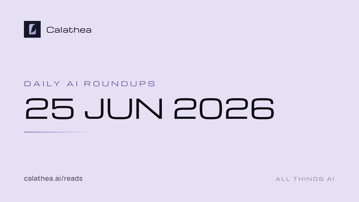 Daily AI Roundups, 25 June 2026 cover