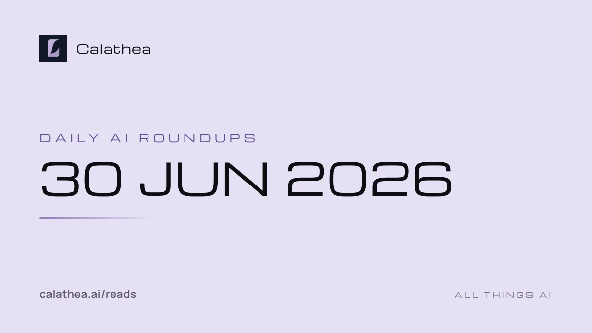 Daily AI Roundups, 30 June 2026 cover