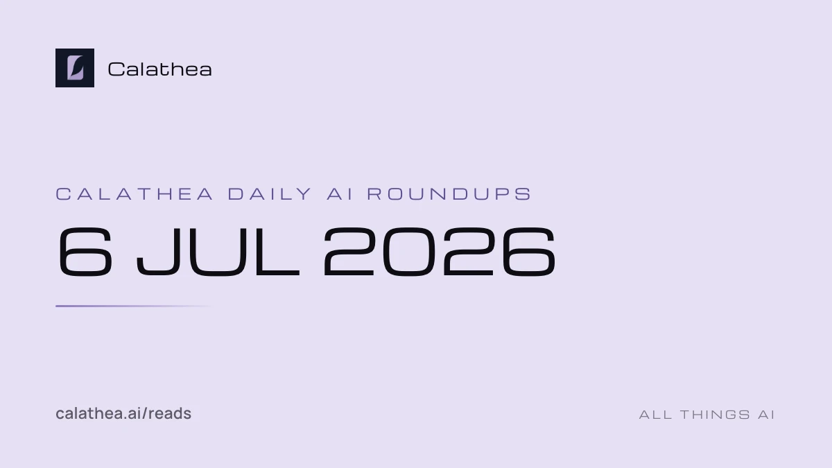 Daily AI Roundups, 6 July 2026 cover
