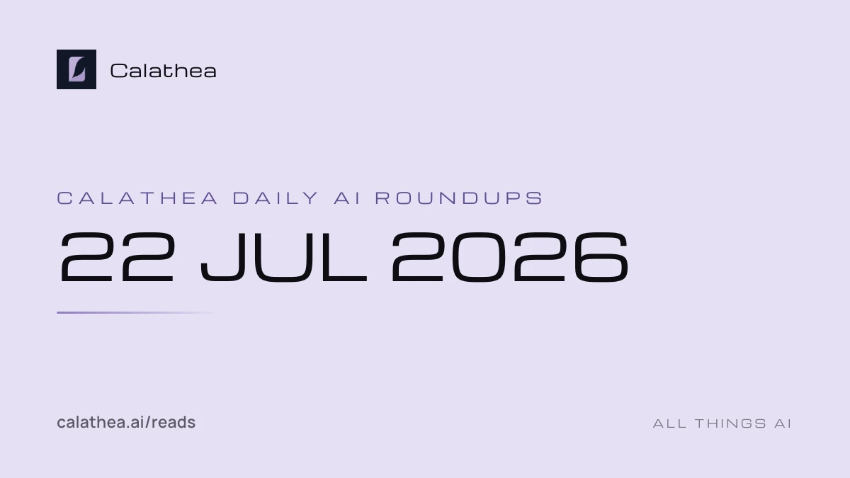 Daily AI Roundups, 22 July 2026 cover
